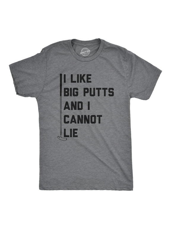 Mens I Like Big Putts and I Cannot Lie T Shirt Funny Golf Sports Graphic Novelty Tee Graphic Tees