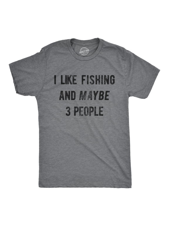 Mens I Like Fishing and Maybe 3 People T shirt Funny Hunting Graphic Gift Dad Graphic Tees