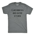thumbnail image 1 of Mens I Like Hunting and Maybe 3 People T shirt Funny Gift for Hunter Deer Hunt Graphic Tees, 1 of 9
