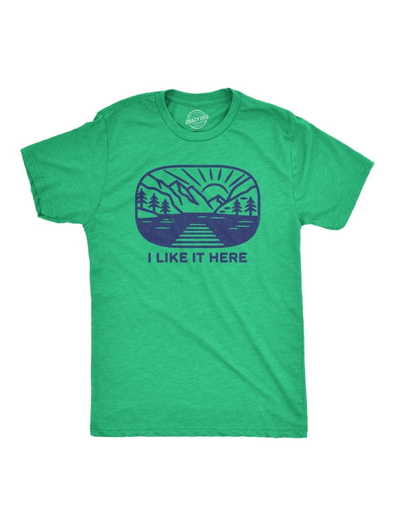 Mens I Like It Here T Shirt Funny Camping Nature Outdoors Lovers Tee for Guys Graphic Tees