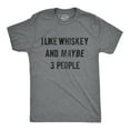 thumbnail image 1 of Mens I Like Whiskey and Maybe 3 People T shirt Funny Saying Drinking Novelty Top Graphic Tees, 1 of 9