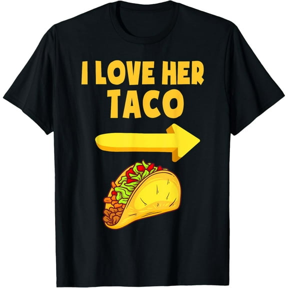 Mens I Love Her Taco Funny Matching Couple Cinco De Mayo Men T-Shirt