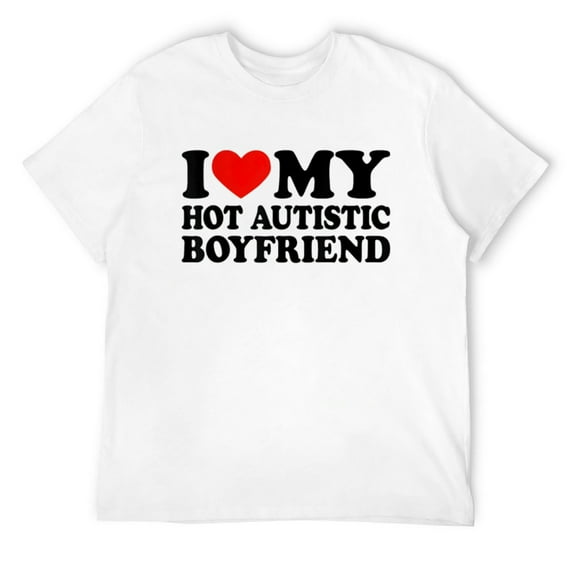 Mens I Love My Hot Autistic Boyfriend I Heart My Bf With Autism T-Shirt White 2X-Large