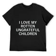 thumbnail image 1 of Mens I Love My Rotten Ungrateful Children, Funny, Sarcastic, Joke T-Shirt Black 2X-Large, 1 of 5