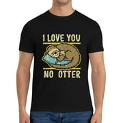 Mens I Love You Like No Otter Round Neck T Shirts Black