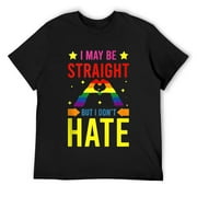 Mens I May Be Straight But I Don't Hate LBGT Gay Pride Design T Shirt Black