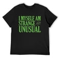 thumbnail image 1 of Mens I, Myself, am Strange and Unusual T-Shirt Black Small, 1 of 5
