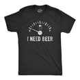 thumbnail image 1 of Mens I Need Beer T Shirt Funny Beer Meter On Empty Novelty Party Tee Graphic Tees, 1 of 9