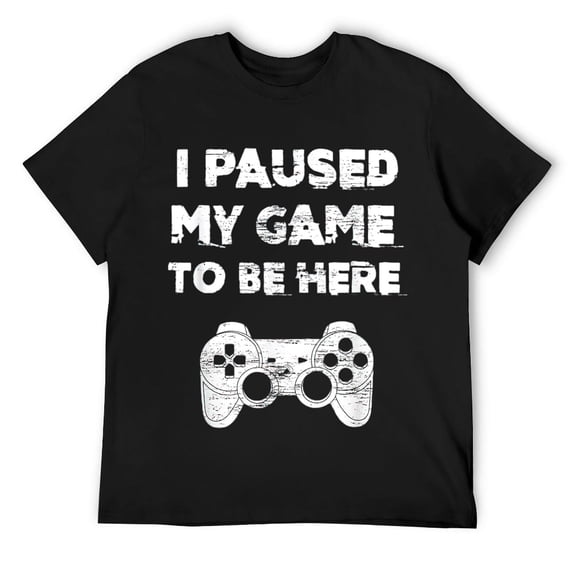Mens I Paused My Game To Be Here Funny Video Gamer T-Shirt Black