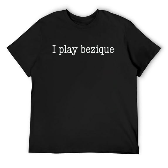 Mens I Play Bezique Card Game Gift Besigue T-Shirt Black Small