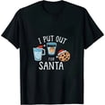 thumbnail image 1 of Mens I Put Out for Santa T Shirt Funny Sarcastic Novelty Tee, 1 of 5
