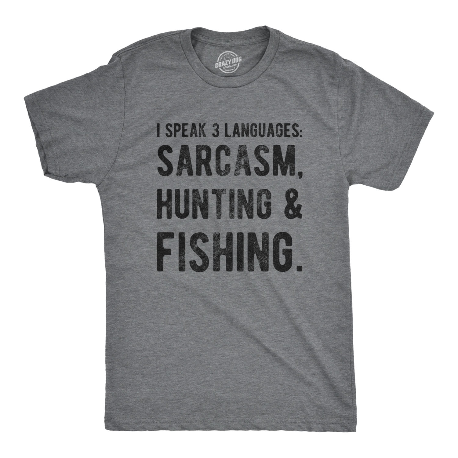 Mens I Speak 3 Languages Sarcasm Hunting And Fishing T shirt Hunter  Sarcastic Graphic Tees