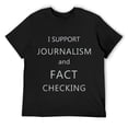 thumbnail image 1 of Mens I Support Journalism and Fact Checking T Shirt Black, 1 of 5