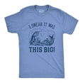thumbnail image 1 of Mens I Swear It Was This Big T shirt Funny Fish Story Fishing Joke Fisherman Graphic Tees, 1 of 7