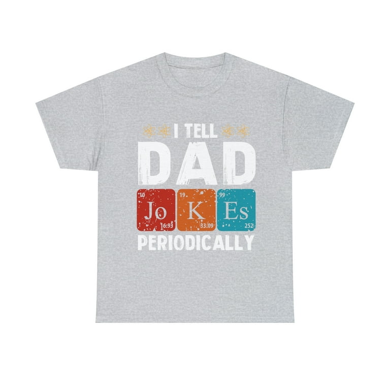 Mens I Tell Dad Jokes Periodically 1 Premium T Shirt Mens I Tell Dad Jokes Periodically 1 Premium T Shirt