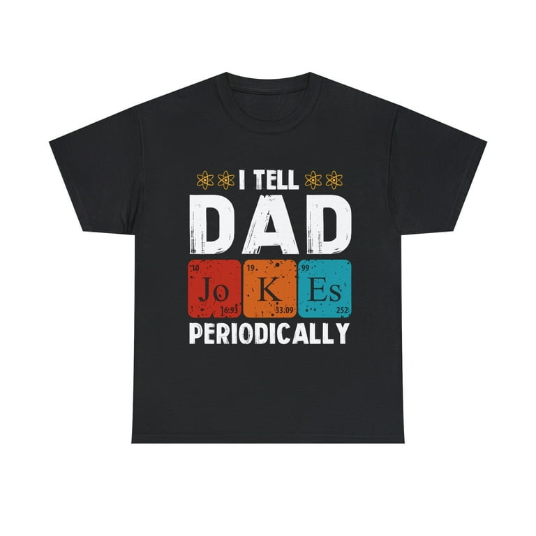 Mens I Tell Dad Jokes Periodically 1 Premium T Shirt Mens I Tell Dad Jokes Periodically 1 Premium T Shirt