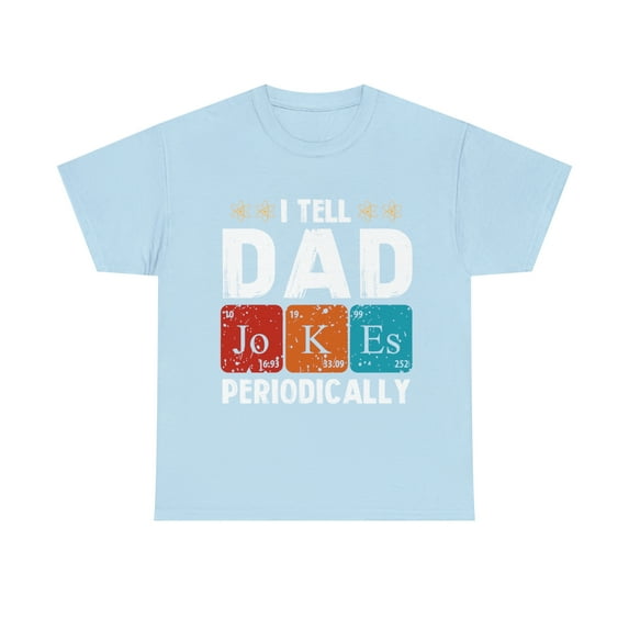 Mens I Tell Dad Jokes Periodically T-Shirt