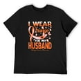 thumbnail image 1 of Mens I Wear Orange For My Husband Kidney Cancer Awareness T-Shirt Black Small, 1 of 5