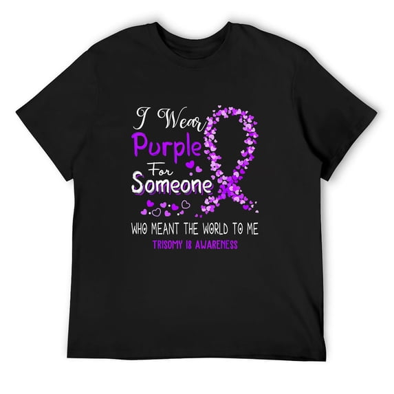 Mens I Wear Purple For Someone Trisomy 18 Awareness T-Shirt Black Medium