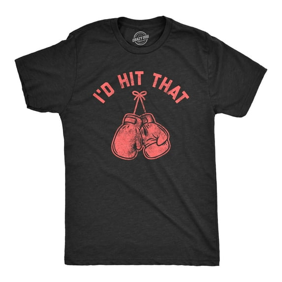 Mens I'd Hit That T Shirt Funny Boxing Gloves Cardio Workout Fitness Punch Graphic Novelty Tee Graphic Tees