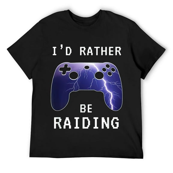 Mens I'd Rather Be Raiding Funny Video Gamer T-Shirt Black