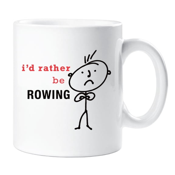 Mens I'd Rather Be Rowing Mug Cup Novelty Friend Gift Valentines Gift Dad Friend Boyfriend Brother Uncle