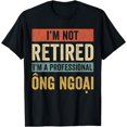 thumbnail image 1 of Mens I'm A Professional Ong Ngoai | Funny Vietnamese Grandpa T-Shirt, 1 of 2