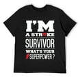 thumbnail image 1 of Mens I'm A Stroke Survivor What's Your Superpower? T-Shirt Black, 1 of 5
