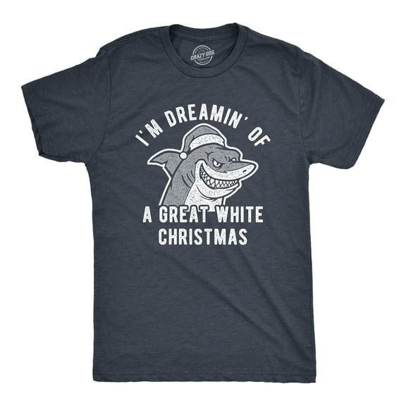 Mens I'm Dreamin' Of A Great White Christmas T Shirt Funny Holiday Shark Graphic Tee Graphic Tees