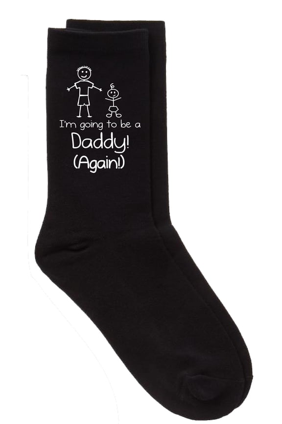 Mens I'm Going To Be A Daddy Again Black Calf Socks Fathers Day Dad Husband Boyfriend Uncle Grandpa Grandad Present
