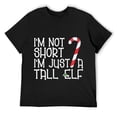 thumbnail image 1 of Mens I'm Not Short I'm Just A Tall Elf Design Round Neck T-Shirt Black, 1 of 5