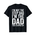 thumbnail image 1 of Mens I'm Not The Step Dad I'm The Dad That Stepped Up T-Shirt, 1 of 2