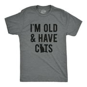 Mens I'm Old And I Have Cats Tshirt Funny Crazy Cat Dad Kitty Lover Graphic Tee Graphic Tees