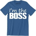 thumbnail image 1 of Mens I'm The Boss Funny Joke Slogan Saying Manager Owner DIrector T-Shirt, 1 of 4