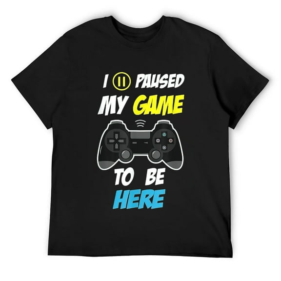Mens I paused my game to be here Funny Video Gamer kids Gift T-Shirt Black