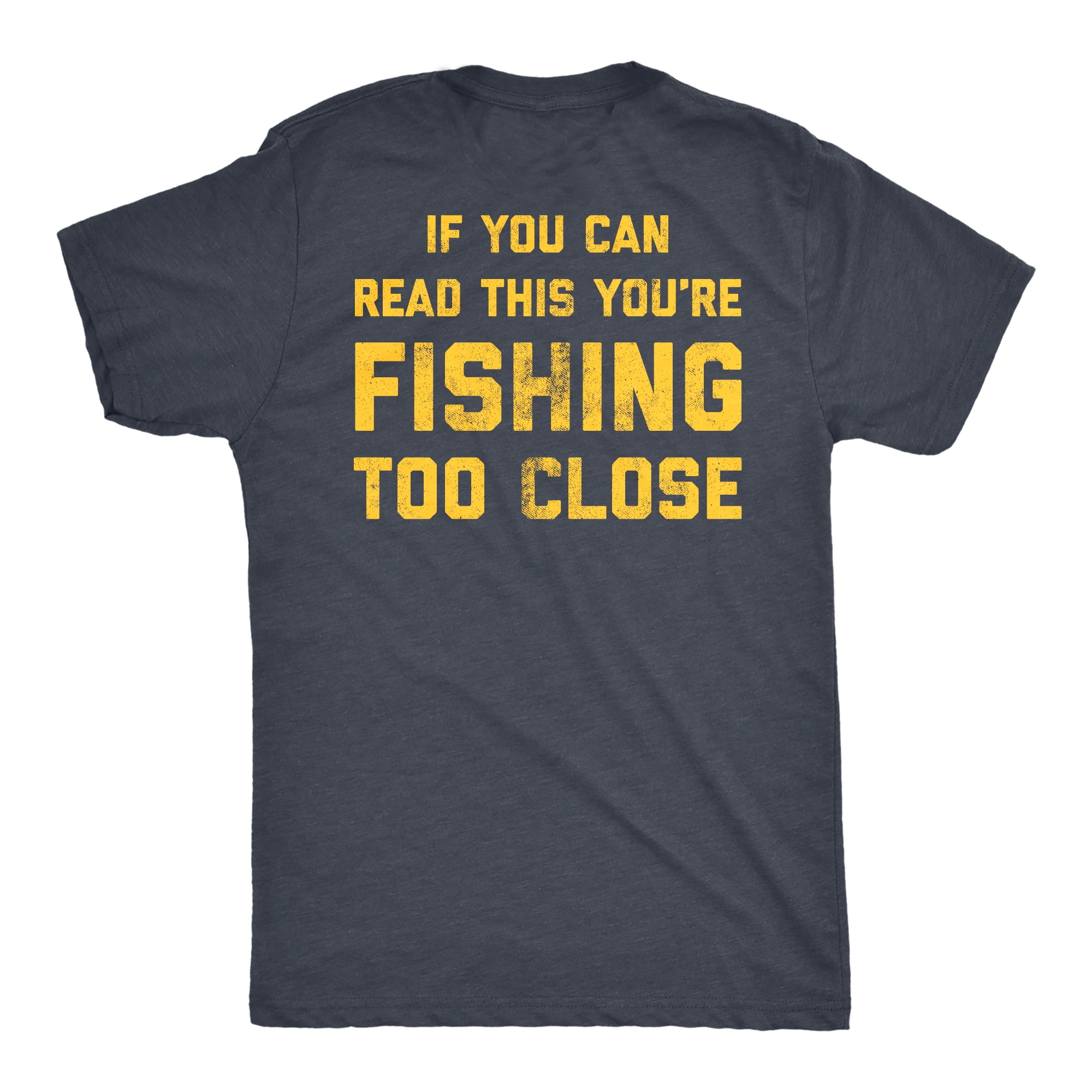 T-shirt Humoristique Pêche « You're Fishing Too Close Dad » – Homme M-3XL