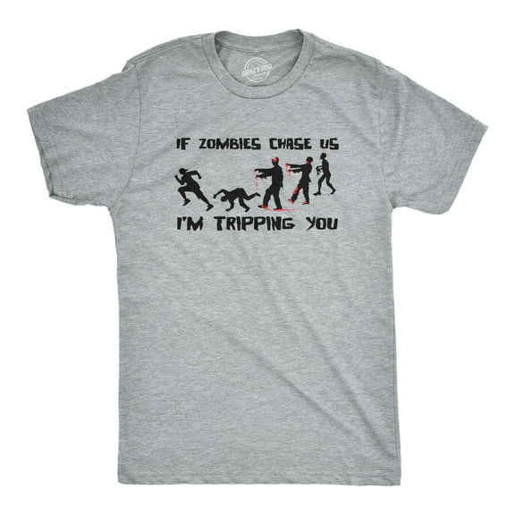 Mens If Zombies Chase Us Im Tripping You T Shirt Funny Zombie Apocalypse Undead Joke Tee for Guys Graphic Tees