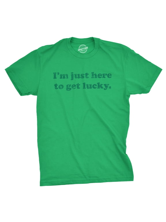 Mens Im Just Here to Get Lucky T Shirt Funny Saint Patricks Day St Patty Tee Graphic Tees