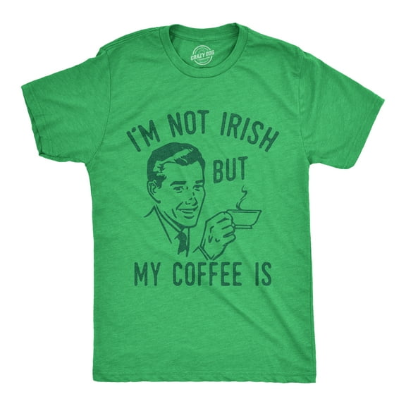 Mens Im Not Green But My Coffee Is T Shirt Funny Morning Drunk Caffeine Lovers Joke Tee for Guys Graphic Tees