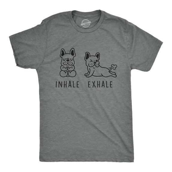 Mens Inhale Exhale French Bulldog T Shirt Funny Farting Yoga Puppy Lover Dog Tee Graphic Tees