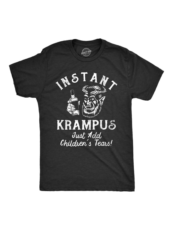 Mens Instant Krampus Just Add Childrens Tears T Shirt Funny Christmas Evil Devil Santa Joke Tee for Guys Graphic Tees