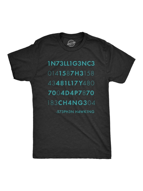 Mens Intelligence Is The Ability to Adapt to Change T Shirt Funny Stephen Hawking Quote Novelty Tee Graphic Tees