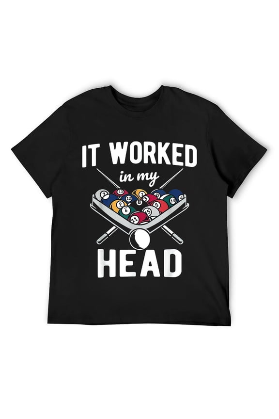 Mens It Worked In My Head Cue Pool Billiards T-Shirt Black