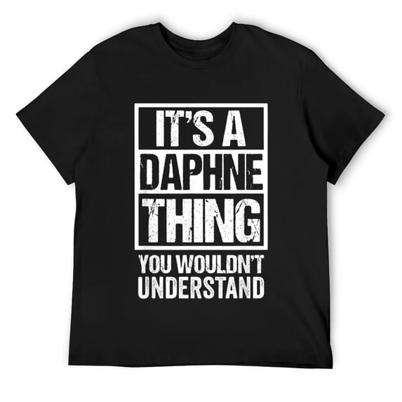 Mens It's A Daphne Thing You Wouldn't Understand First Name T-Shirt Black X-Large