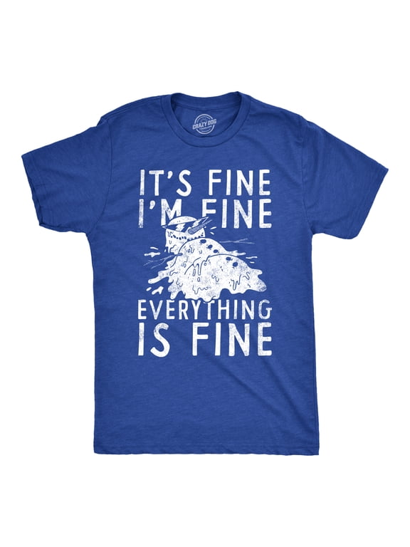 Mens Its Fine Im Fine Everything Is Fine T Shirt Funny Winter Melting Snowman Joke Tee for Guys Graphic Tees
