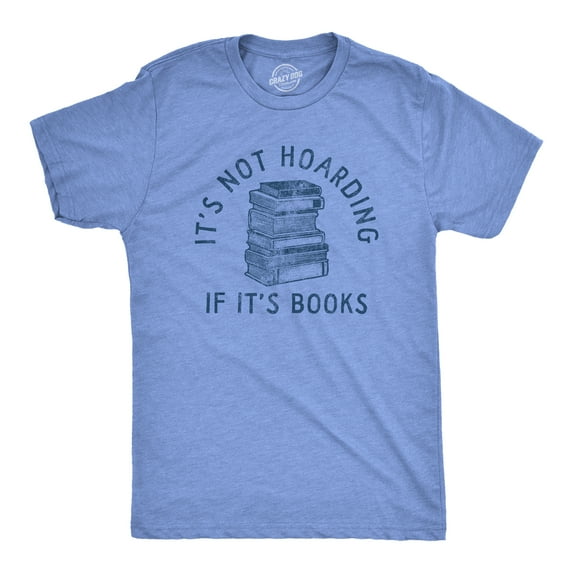Mens Its Not Hoarding If Its Books T Shirt Funny Nerdy Reading Lovers Tee for Guys Graphic Tees