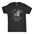 thumbnail image 1 of Mens Its Not Murder If I Bury You Alive T Shirt Funny Sarcastic Grave Stone Tee for Guys Graphic Tees, 1 of 9