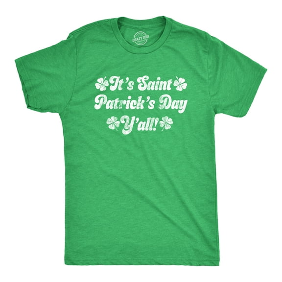 Mens Its Saint Patricks Day Yall T shirt Funny St Patrick Parade Green Green Tee Graphic Tees