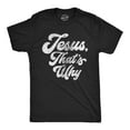 thumbnail image 1 of Mens Jesus Thats Why T Shirt Funny Religious Faith Christian Church Guys Tee Graphic Tees, 1 of 7