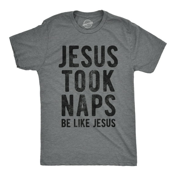 Mens Jesus Took Naps T shirt Funny Novelty Christian Religion Faith Graphic Tee Graphic Tees